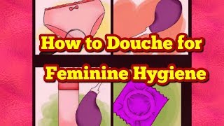 How To Use a Douche  for women [upl. by Anerak487]