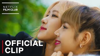 BLACKPINK Light Up The Sky  How Lisa amp Rosé Became Friends Clips  Netflix [upl. by Igic]