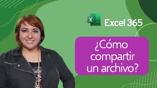 ¿Cómo compartir un archivo ⎪Curso de Excel 365 [upl. by Ryter]