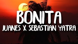 Sebastian Yatra Juanes  Bonita LetraLyrics [upl. by Raine]