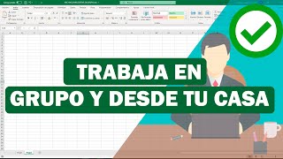 Como trabajar en grupo y desde tu casa en Excel Edición Multi Usuario [upl. by Haym]