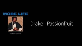 Drake  Passionfruit Original ver  Lyrics [upl. by Ardied600]