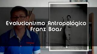 Evolucionismo Antropológico de Franz Boas  BetoASaber [upl. by Eulaliah]