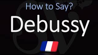 How to Pronounce Debussy CORRECTLY [upl. by Aynekal247]