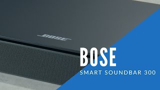 Bose Soundbar 300 Overview [upl. by Roderigo]