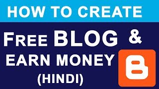 Create FREE BLOG amp Earn Money Online  What is Blogger   Full Basic Tutorial Guide in Hindi [upl. by Danforth]