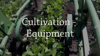 Cultivation  Equipment  Organic Weed Control [upl. by Cahan357]