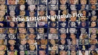 The Station Nightclub Fire [upl. by Tiffani367]