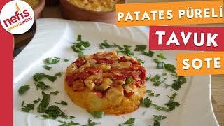 Patates Püreli Tavuk Sote [upl. by Ehpotsirhc]