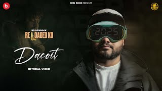 Dacoit Official Video  KD DESIROCK  New Latest Haryanvi Hiphop Song 2025  Desi Rock [upl. by Franny]