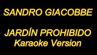 Sandro Giacobbe  Jardin Prohibido Karaoke Lyrics NUEVO [upl. by Gildus]