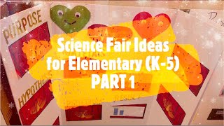 Most Watched Science Fair Projects Ideas  Around 50 projects  Elementary School Students  Part 1 [upl. by Freya]