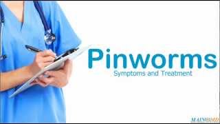 Pinworms Symptoms and Treatment [upl. by Yleek]