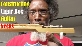 Constructing Cigar Box Guitar Necks [upl. by Malvie134]