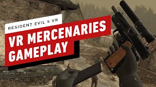 Resident Evil 4 VR  High Level Mercenaries Gameplay [upl. by Nnaeoj]