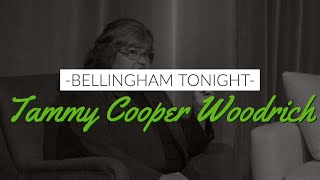 Tammy Cooper Woodrich Interview Bellingham Whatcom  Season 1 Episode 2 Tonight [upl. by Anailil]