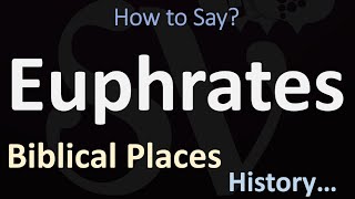 How to Pronounce Euphrates CORRECTLY [upl. by Otsuaf]