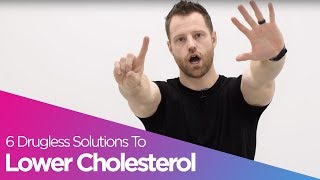 6 Natural Solutions To Lower Cholesterol [upl. by Madson724]