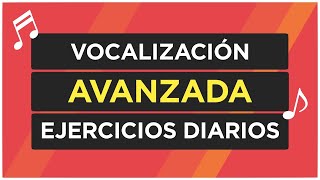 6 Ejercicios de Vocalización AVANZADOS · Calentamiento de canto DIFÍCIL [upl. by Kirad136]