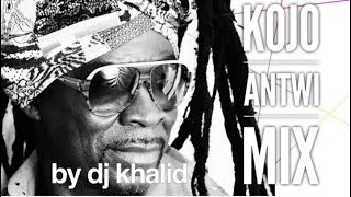 Kojo Antwi Mix [upl. by Enoved]