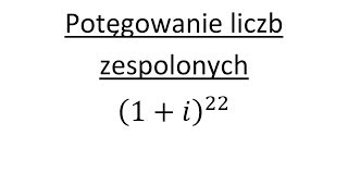 Potęgowanie liczb zespolonych cz1 Wzór de Moivrea [upl. by Childers]