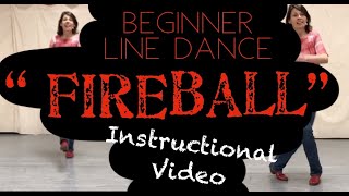 Fireball Beginner Line Dance Instructional Video [upl. by Sherill]