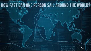 How fast can one person sail around the world [upl. by Kramal]