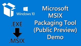 Microsoft MSIX Packaging Tool Public Preview Demo  Windows 10 [upl. by Hniht]