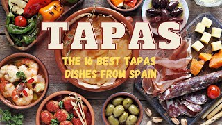 Tapas The 16 Best Tapas Dishes from Spain [upl. by Placia]