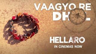 Vaagyo Re Dhol  Hellaro  Song Promo  Bhoomi Trivedi  Mehul Surti  Saumya Joshi [upl. by Meisel494]