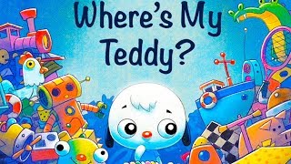 Where’s My Teddy  Audio Read Aloud Bedtime Stories for Kids [upl. by Neelrahs238]