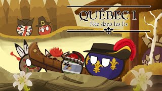 QUÉBEC A Discourse on Nations  CH I Née dans les lis [upl. by Ynoyrb188]