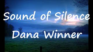 Sound of Silence Dana Winner  lyrics [upl. by Nodaj411]