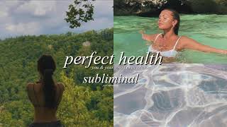 ≫PERFECT HEALTH≪ for you amp your family subliminal [upl. by Eelrebma]