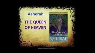 Asherah  The Queen of Heaven  Learn More About This Powerful Goddess [upl. by Eronaele]