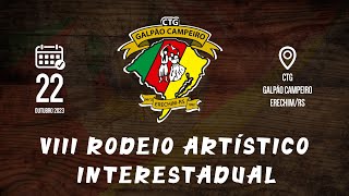 VIII RODEIO ARTÍSTICO INTERESTADUAL  CTG GALPÃO CAMPEIRO  PARTE 02 [upl. by Toth242]