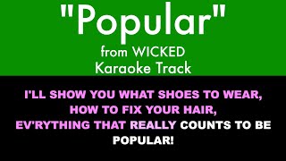 quotPopularquot from Wicked  Karaoke Track with Lyrics [upl. by Notselrahc]