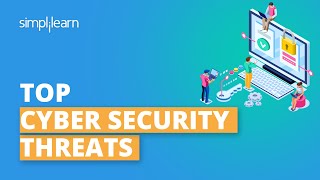 Most Common CyberSecurity Threats  CyberSecurity Attacks  CyberSecurity For Beginners Simplilearn [upl. by Aihsemot]