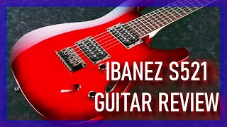 Ibanez S521BBS Guitar Review  Thin Affordable AND Versatile [upl. by Enihpets]