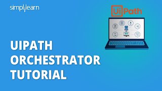 UiPath Orchestrator Complete Tutorial 2021  UiPath Tutorial  Simplilearn [upl. by Gypsie743]