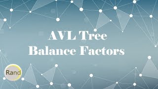 AVL Tree Balance Factors [upl. by Nahtannoj]